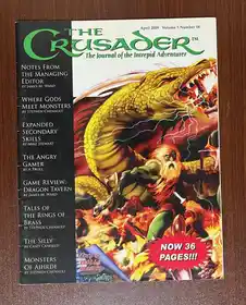 The Crusader - Journal For The Intrepid Adventurer, April 2009, Volume 5, #18