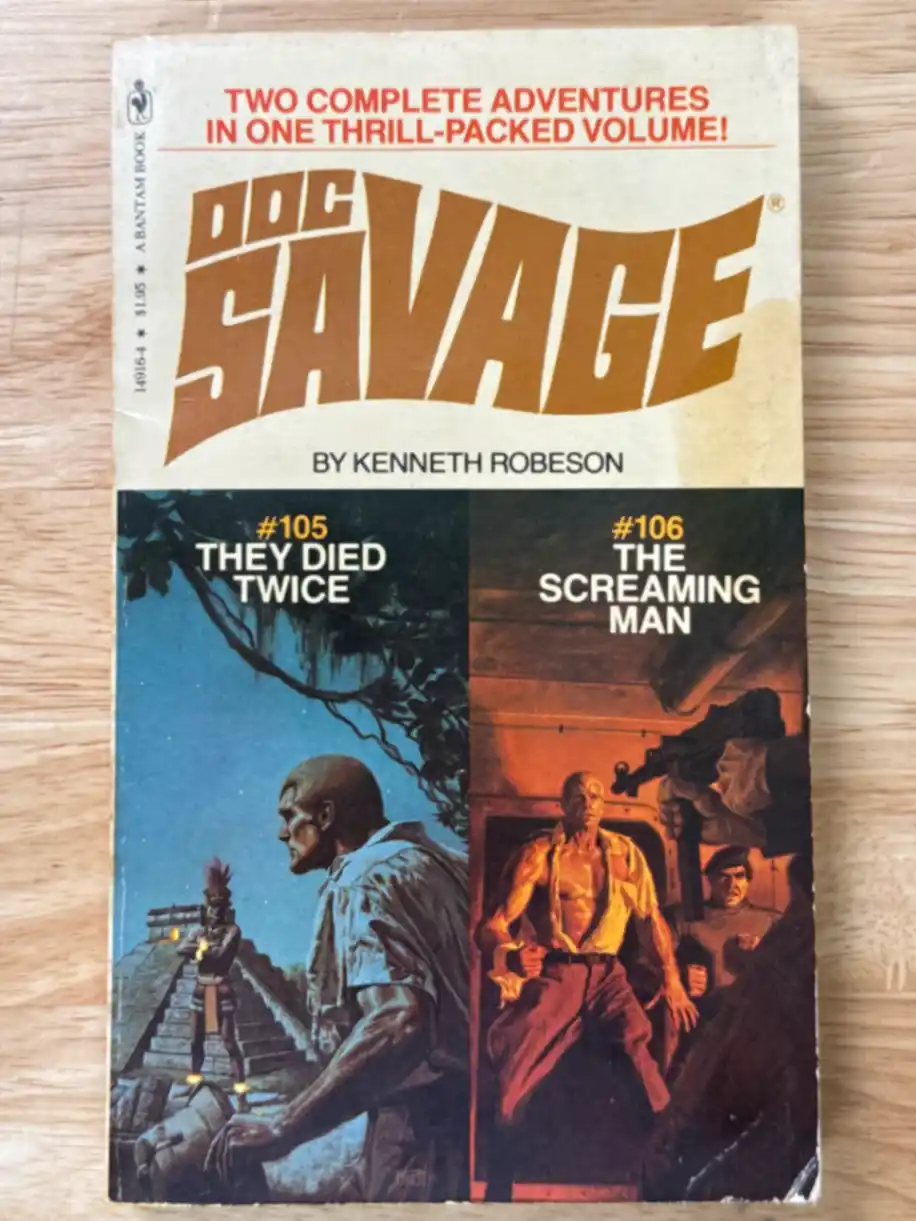 Doc Savage Omnibus #105 They Died Twice and #106 The Screaming Man
