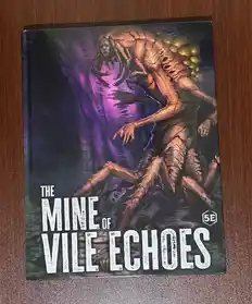 The Mine of Vile Echoes