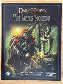 Dark Heresy: The Lathe Worlds